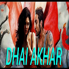 Dhai Akhar Lyrics - Ishq Click 