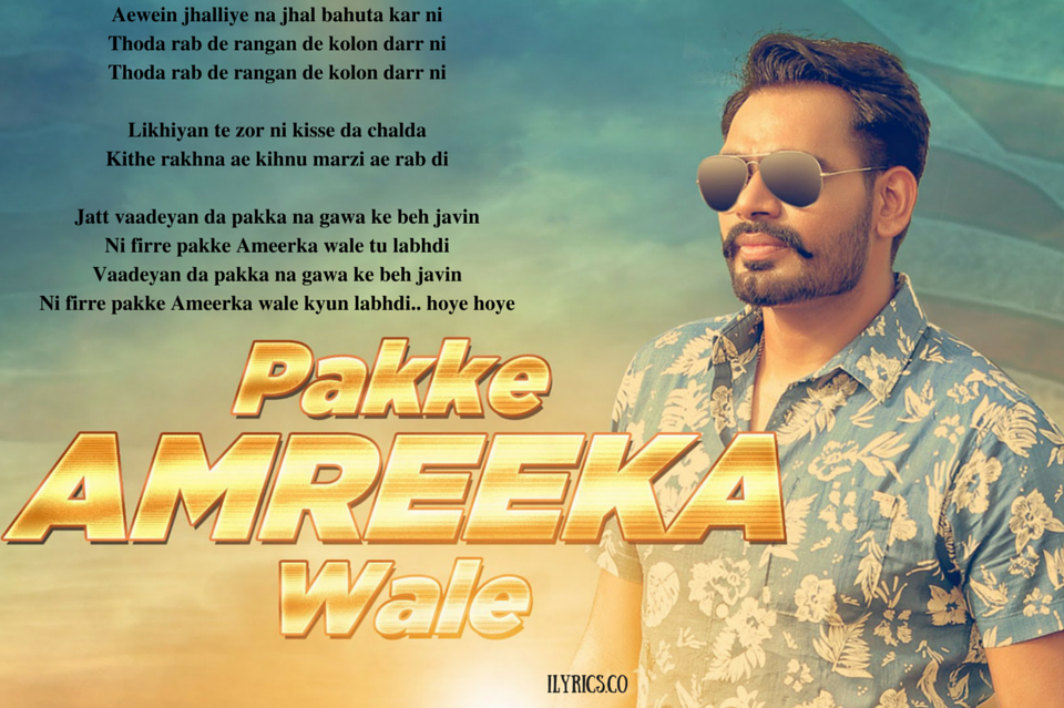 Pakke Amreeka Wale Lyrics