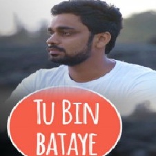 Tu Bin Lyrics - Rishabh Tiwari